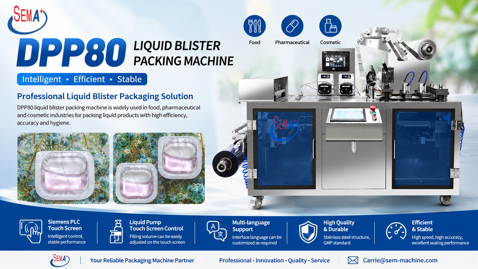 Looking for an Efficient Liquid Blister Packing Machine for Food, Pharmaceutical and Cosmetic Products? Looking for an Efficient Liquid Blister Packing Machine for Food, Pharmaceutical and Cosmetic Products?